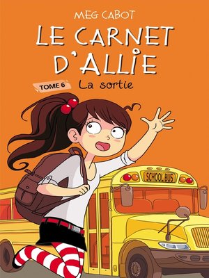 cover image of Le carnet d'Allie 6--La sortie